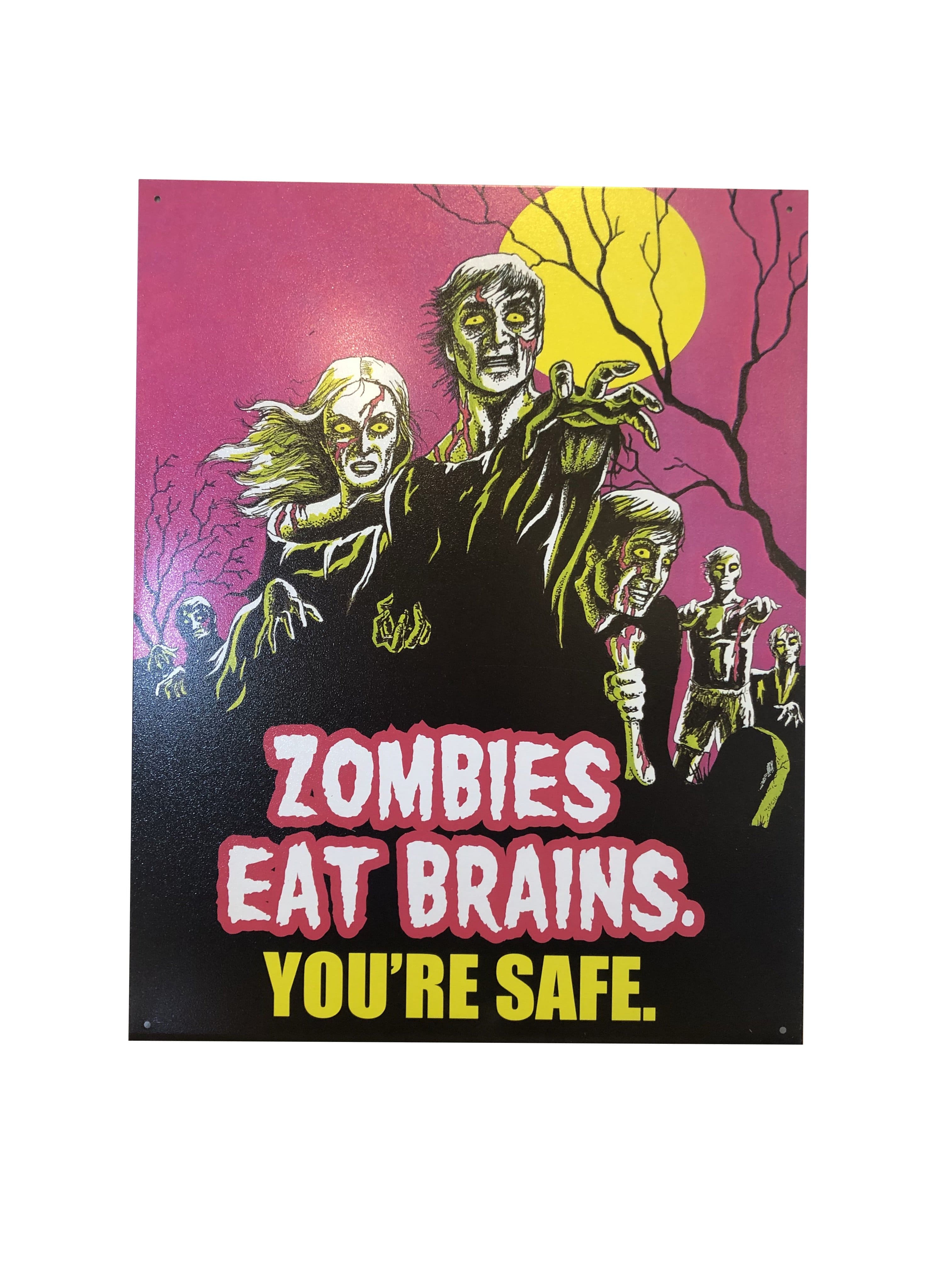 Zombies eat Brains, You're Safe Vintage Tin Poster PPPI 